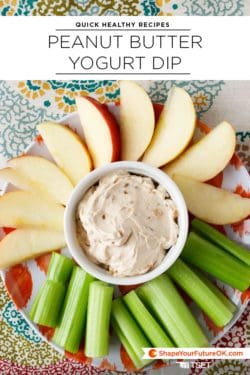 Quick healthy recipes: Peanut Butter Yogurt Dip