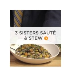 3 sisters saute and stew button