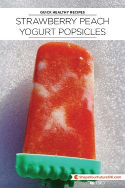 Quick healthy recipes: strawberry peach yogurt popsicles