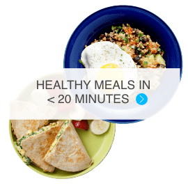 healthy meals in less than 20 minutes button
