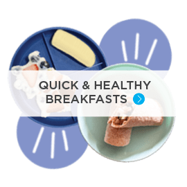 Quick and healthy breakfasts